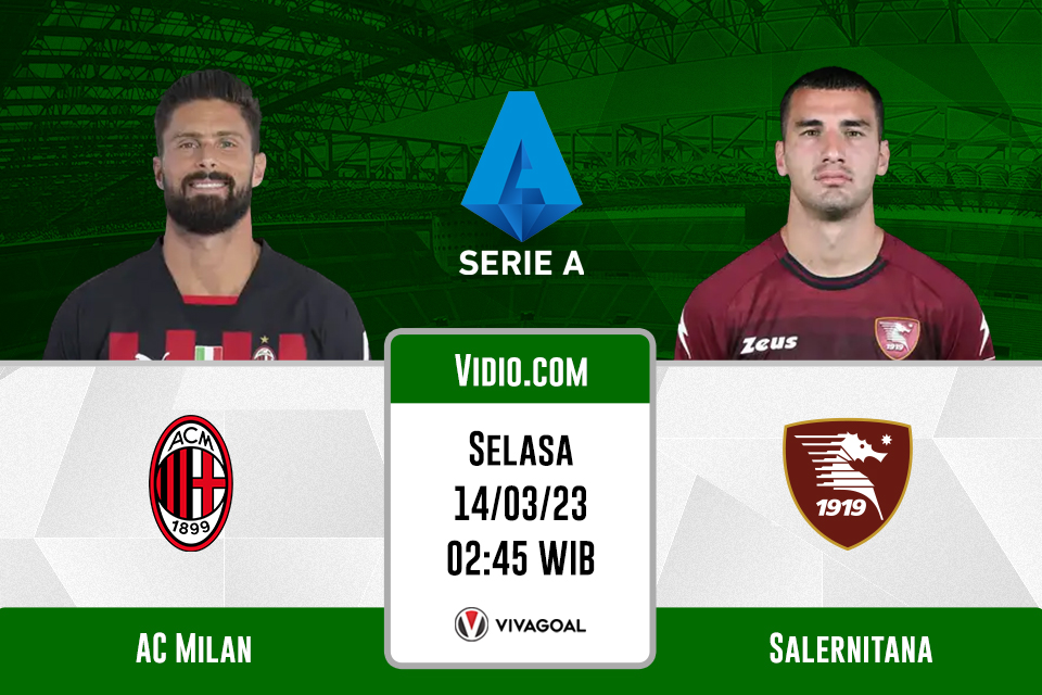 AC Milan vs Salernitana: Prediksi, Jadwal dan Link Live Streaming