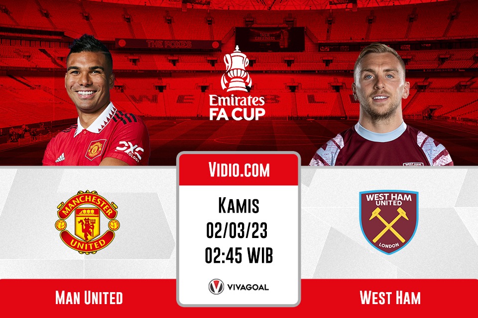Man United vs West Ham: Prediksi, Jadwal dan Link Live Streaming
