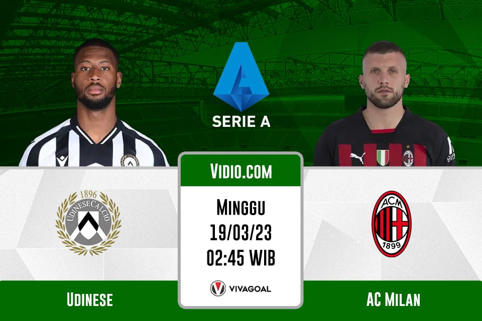 Udinese vs AC Milan: Prediksi, Jadwal dan Link Live Streaming