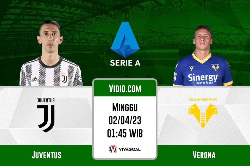Juventus vs Hellas Verona: Prediksi, Jadwal dan Link Live Streaming