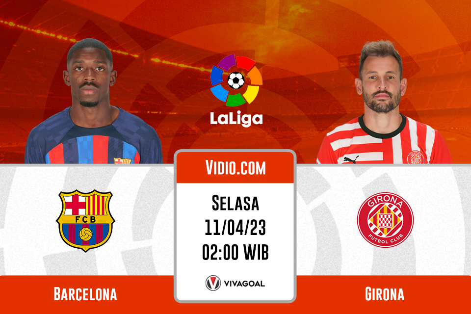 Barcelona vs Girona: Prediksi, Jadwal, dan Link Live Streaming