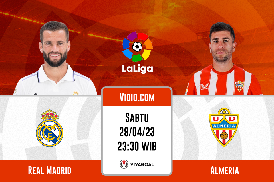 Real Madrid vs Almeria: Prediksi, Jadwal, dan Link Live Streaming