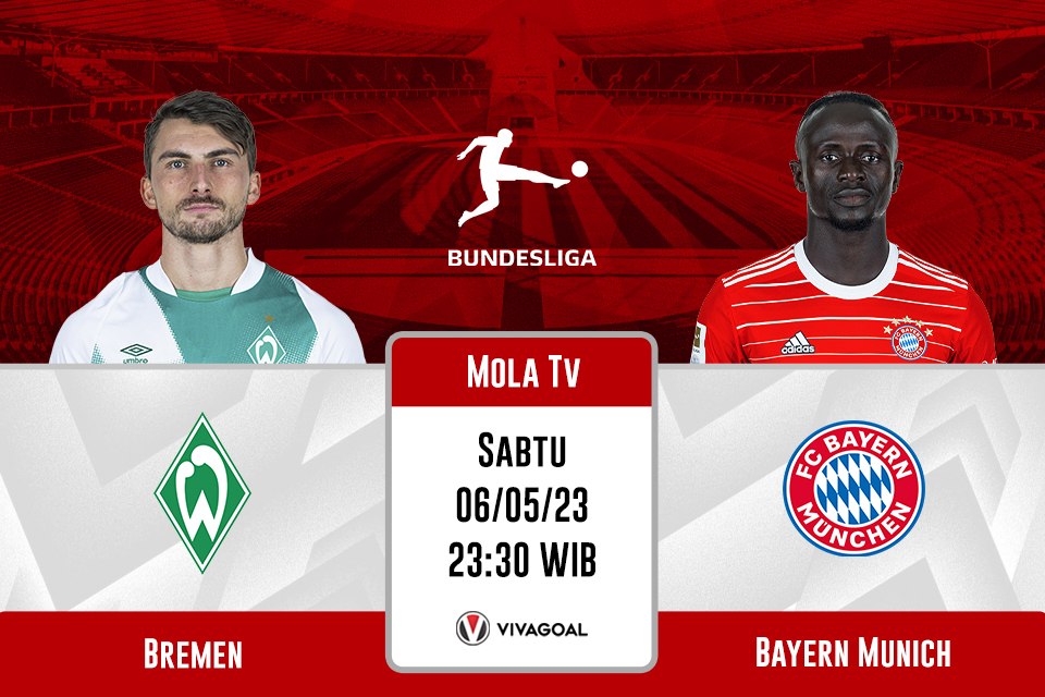 Bremen vs Bayern Munich: Prediksi, Jadwal, dan Link Live Streaming