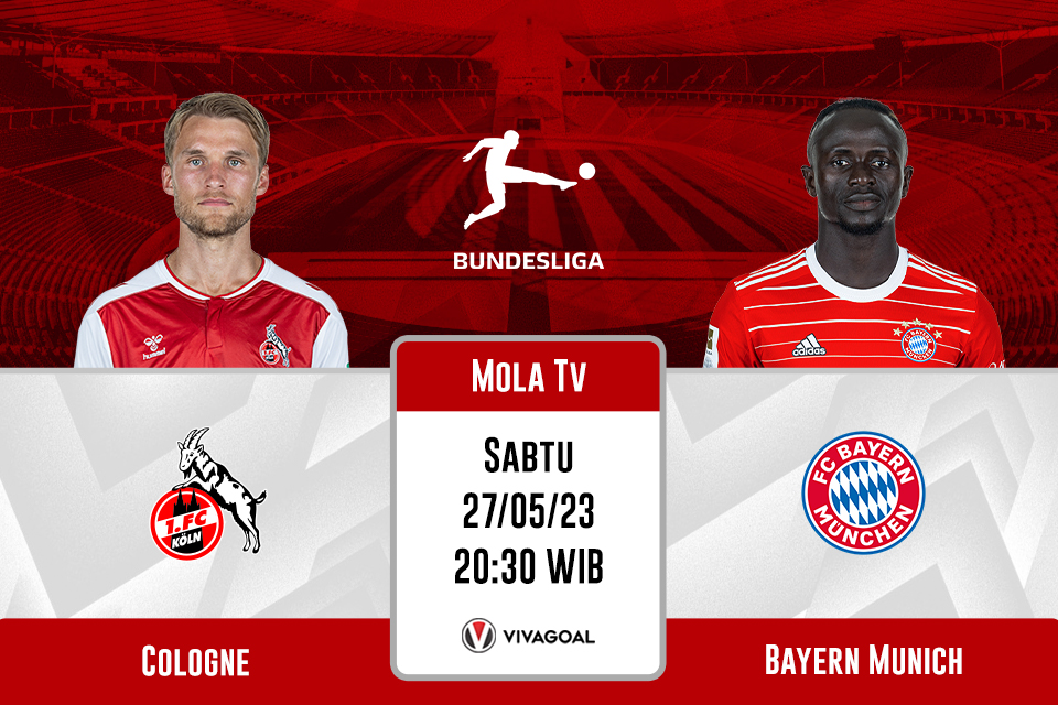 FC Koln vs Bayern Munich: Prediksi, Jadwal, dan Link Live Streaming