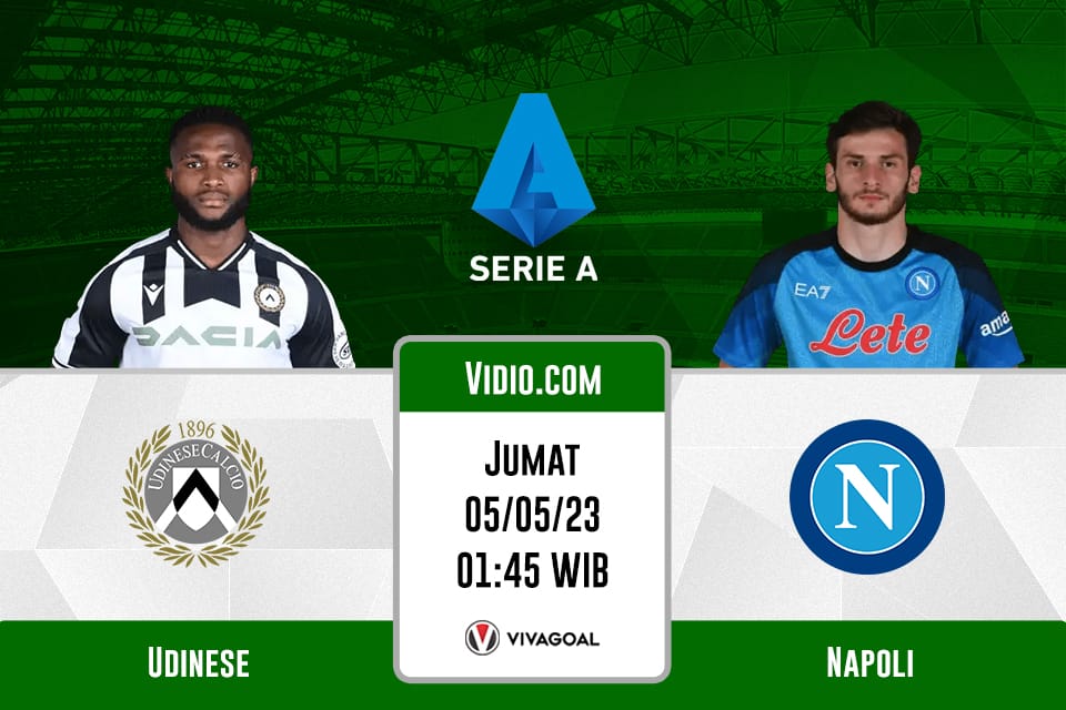 Udinese vs Napoli: Prediksi, Jadwal dan Link Live Streaming