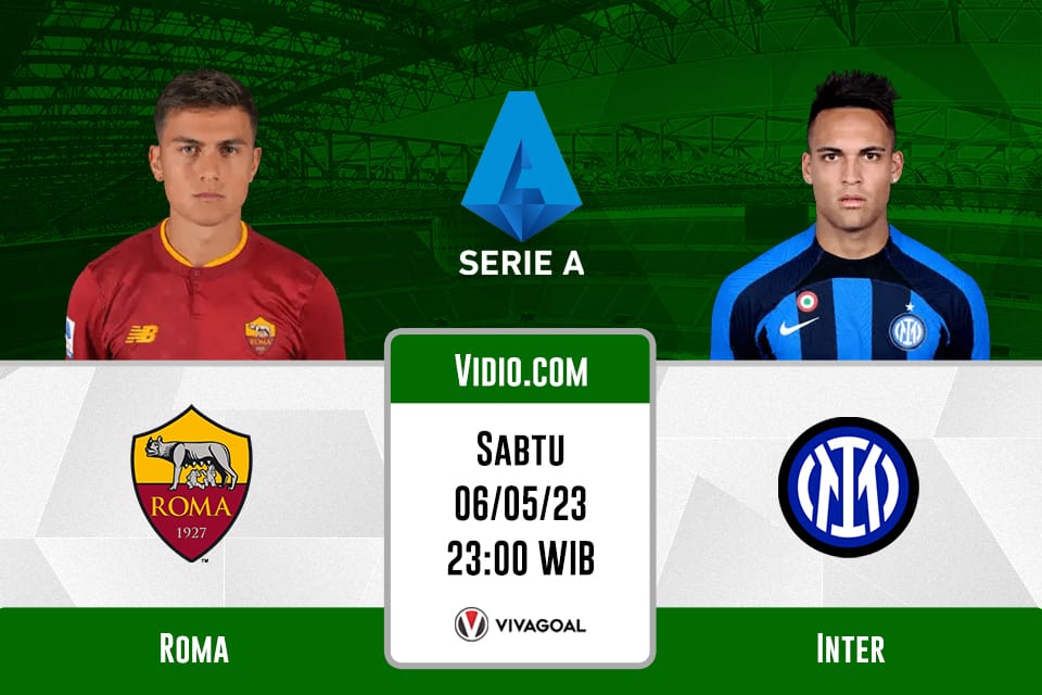 AS Roma vs Inter Milan: Prediksi, Jadwal dan Link Live Streaming