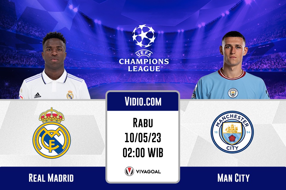 Real Madrid vs Man City: Prediksi, Jadwal dan Link Live Streaming