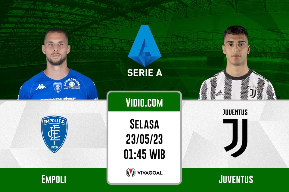 Empoli vs Juventus: Prediksi, Jadwal dan Link Live Streaming
