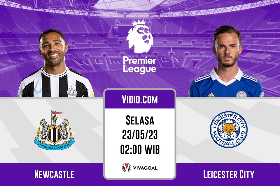 Newcastle vs Leicester City: Prediksi, Jadwal, dan Link Live Streaming