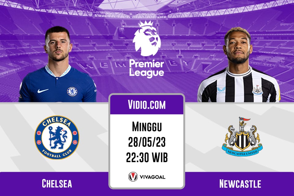 Chelsea vs Newcastle: Prediksi, Jadwal dan Link Live Streaming