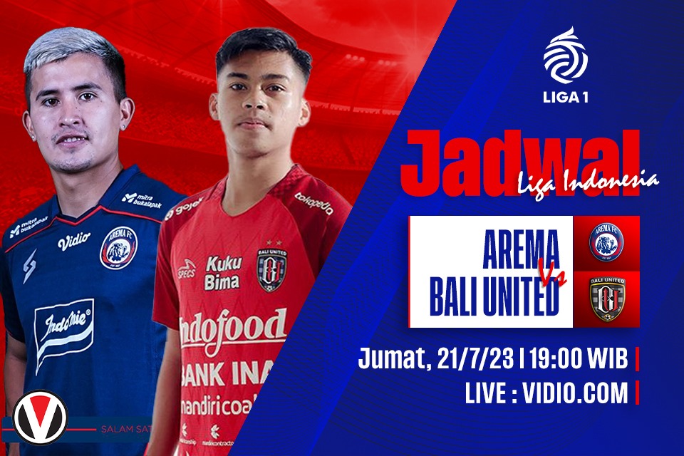 Arema vs Bali United: Prediksi, Jadwal, dan Link Live Streaming