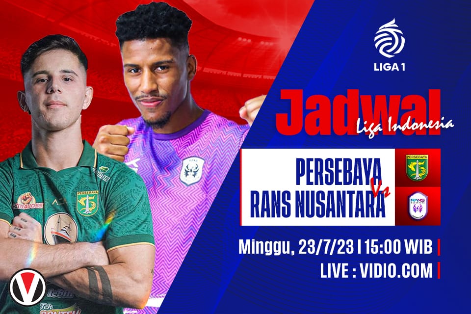 Persebaya vs RANS Nusantara: Prediksi, Jadwal, dan Link Live Streaming