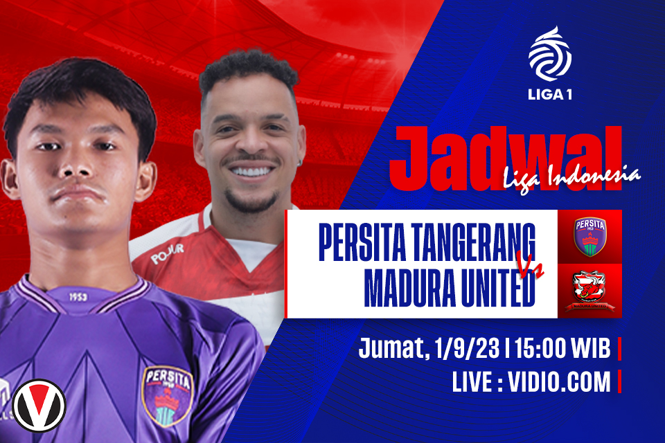 Persita vs Madura United: Prediksi, Jadwal, dan Link Live Streaming