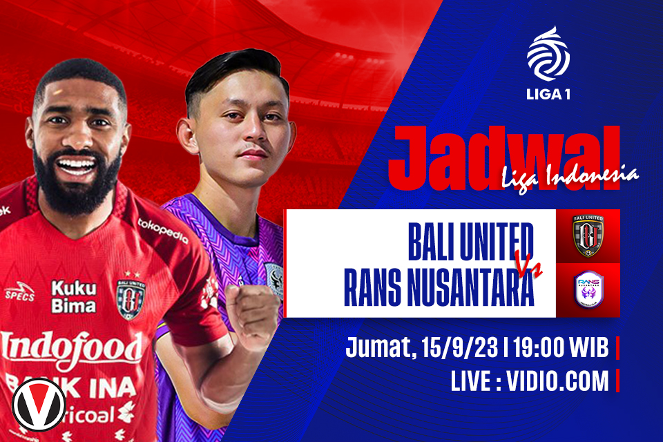 Bali United vs RANS: Prediksi, Jadwal, dan Link Live Streaming