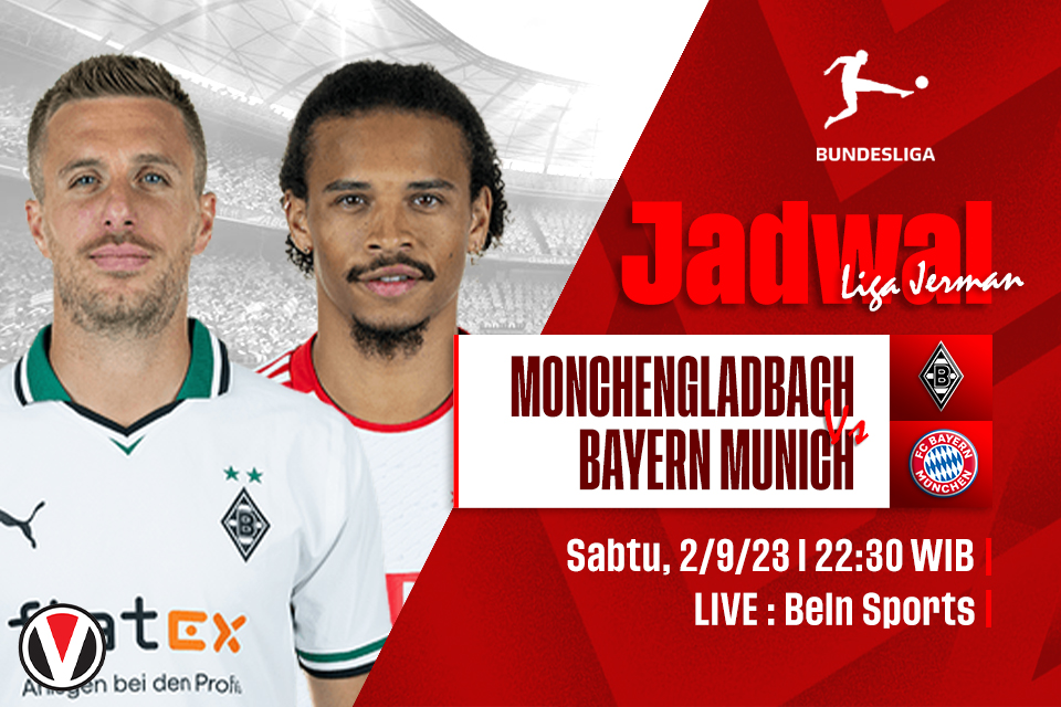 Gladbach vs Bayern Munich: Prediksi, Jadwal, dan Link Live Streaming