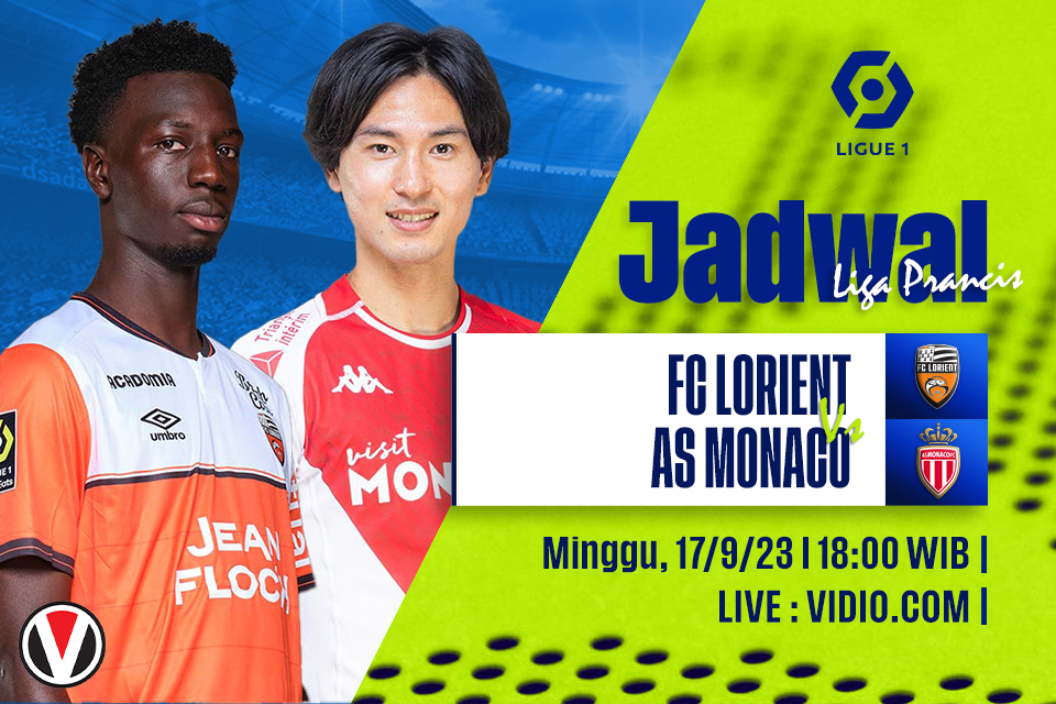 Lorient vs AS Monaco: Prediksi, Jadwal, dan Link Live Streaming