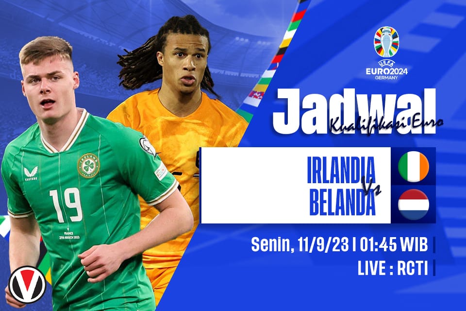 Irlandia vs Belanda: Prediksi, Jadwal dan Link Live Streaming