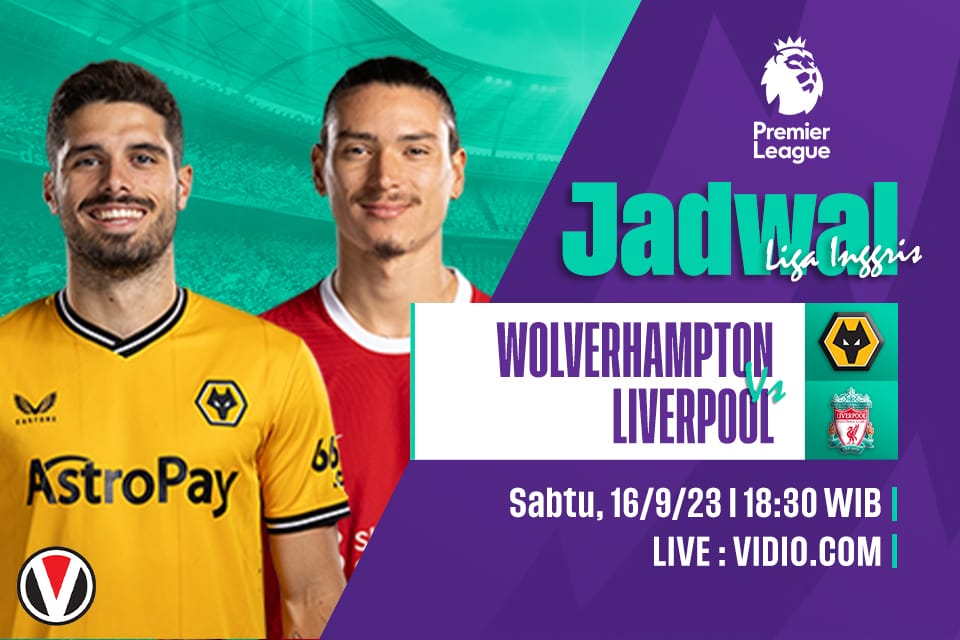 Wolves vs Liverpool: Prediksi, Jadwal dan Link Live Streaming