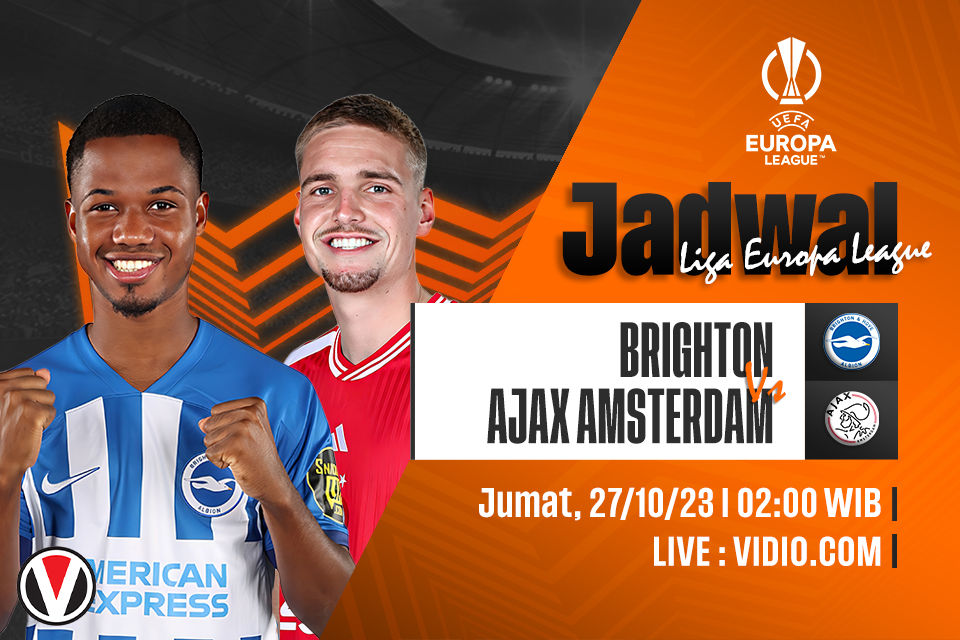 Brighton vs Ajax: Prediksi, Jadwal dan Link Live Streaming