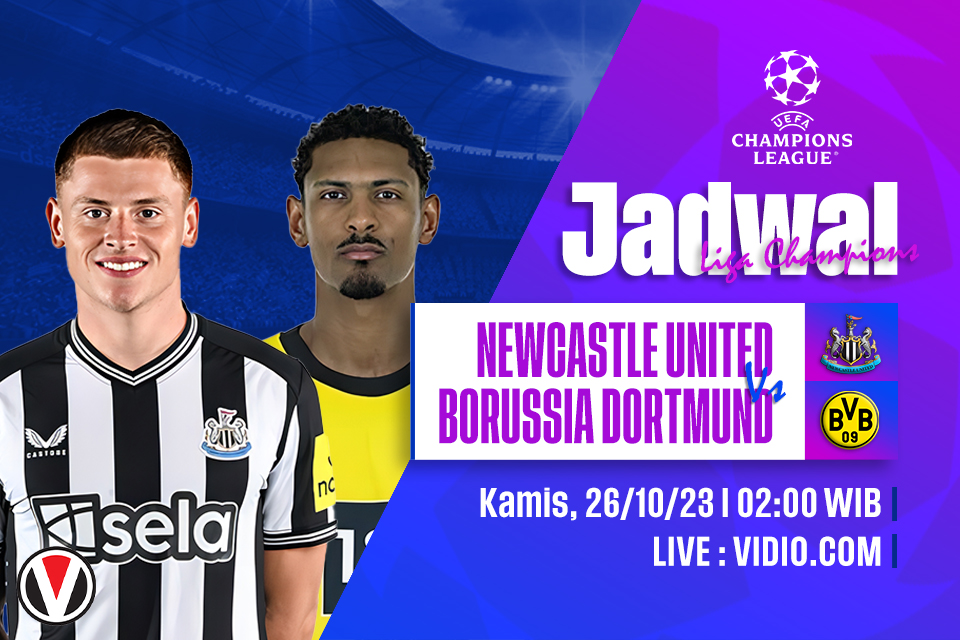 Newcastle vs Dortmund: Prediksi, Jadwal dan Link Live Streaming