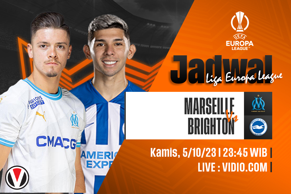 Marseille vs Brighton: Prediksi, Jadwal, dan Link Live Streaming