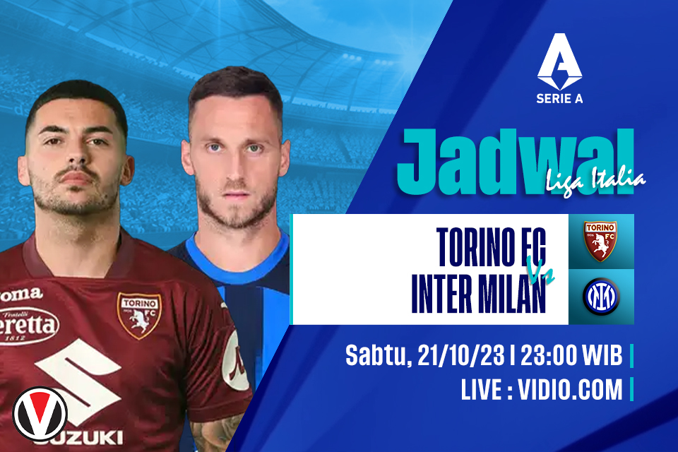 Torino vs Inter Milan: Prediksi, Jadwal dan Link Live Streaming
