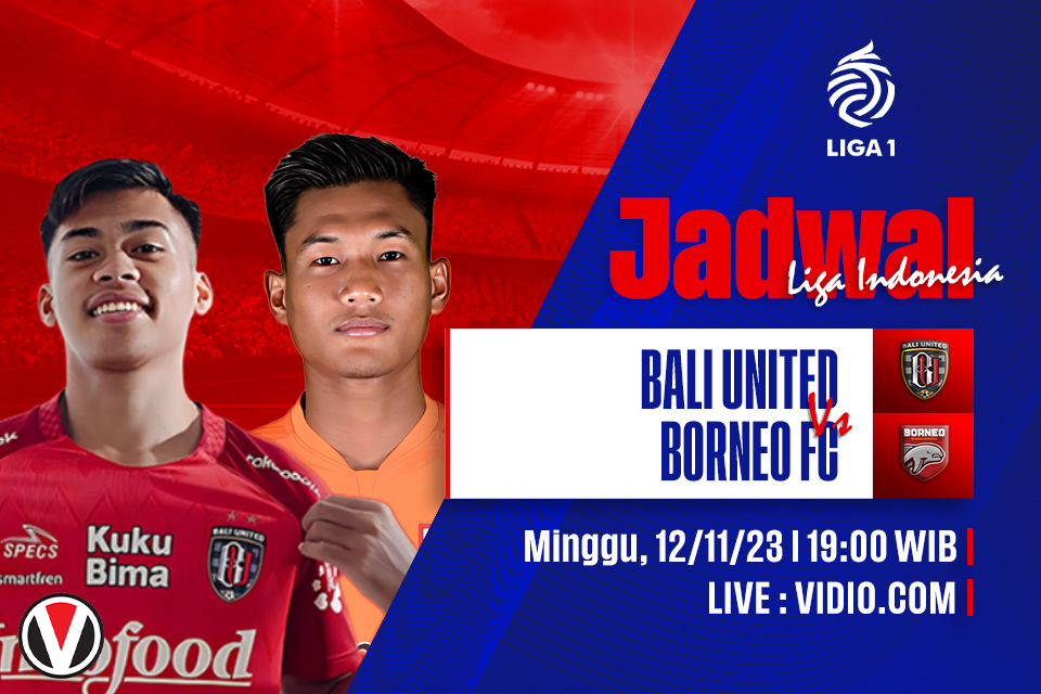 Bali United vs Borneo FC: Prediksi, Jadwal, dan Link Live Streaming