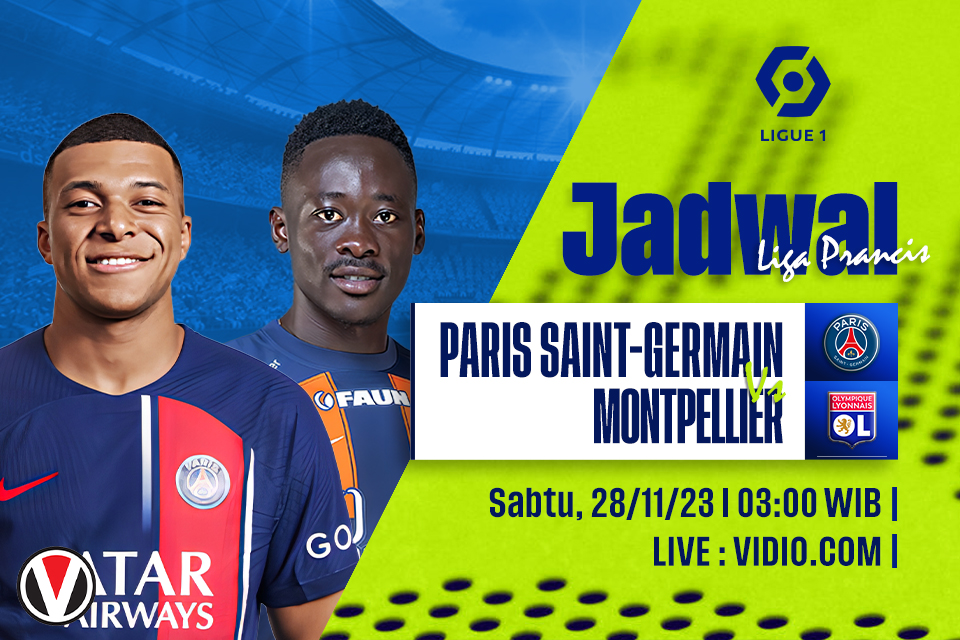 PSG vs Montpellier: Prediksi, Jadwal dan Link Live Streaming