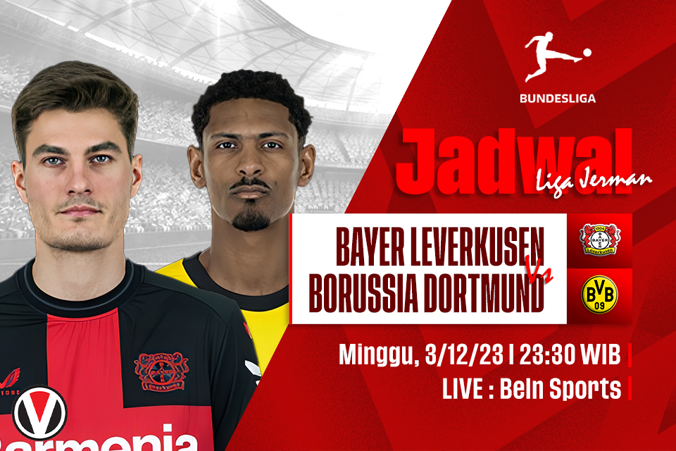 Leverkusen vs Dortmund: Prediksi, Jadwal, dan Link Live Streaming