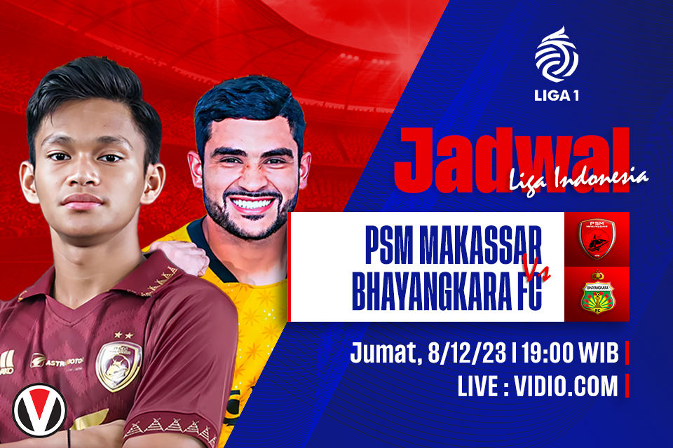 PSM vs Bhayangkara FC: Prediksi, Jadwal, dan Link Live Streaming