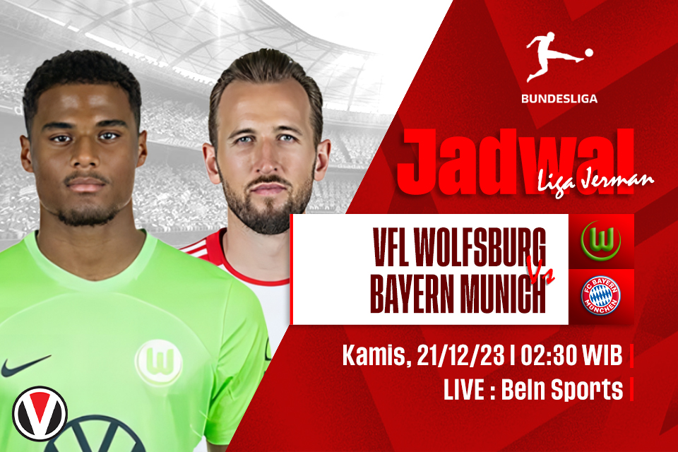 Wolfsburg vs Bayern Munich: Prediksi, Jadwal, dan Link Live Streaming
