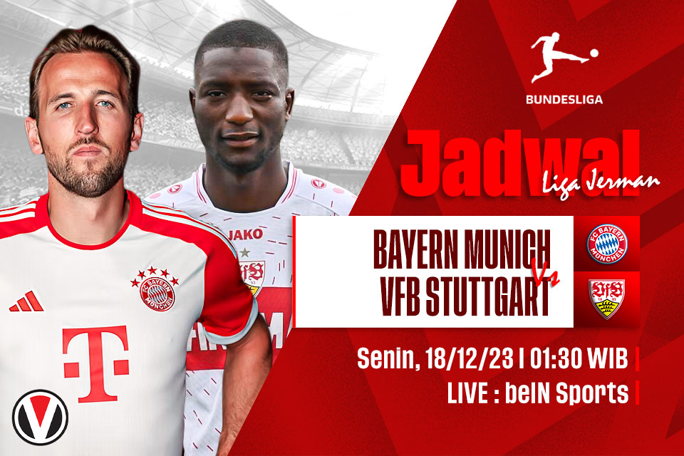 Bayern Munich vs VfB Stuttgart: Prediksi, Jadwal, dan Link Live Streaming