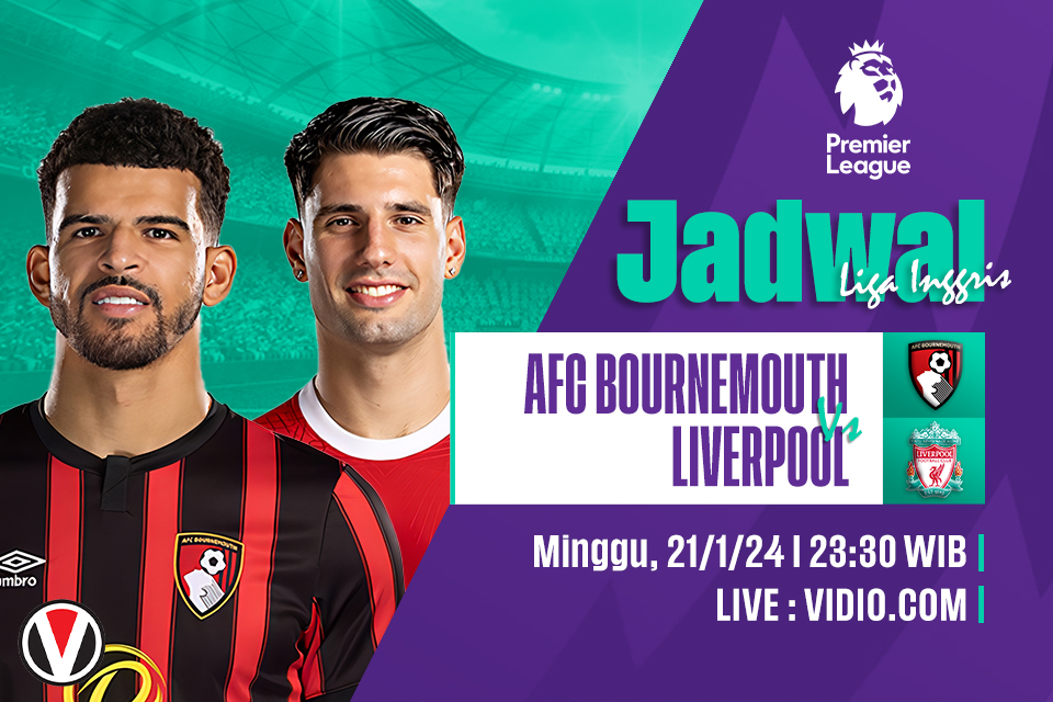 Bournemouth vs Liverpool: Prediksi, Jadwal, dan Link Live Streaming