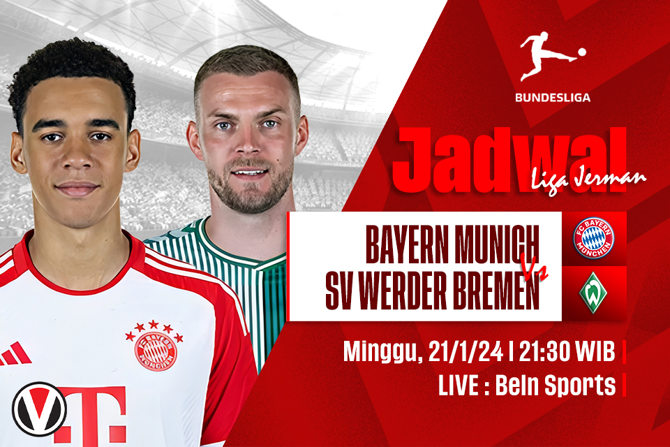Bayern Munich vs Werder Bremen: Prediksi, Jadwal, dan Link Live Streaming