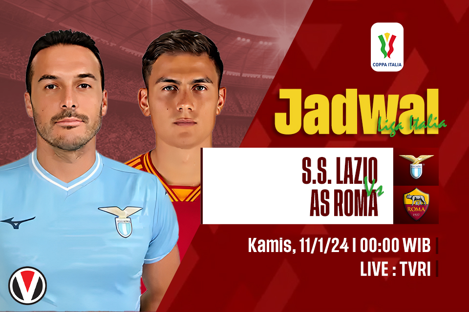 Lazio vs AS Roma: Prediksi, Jadwal, dan Link Live Streaming