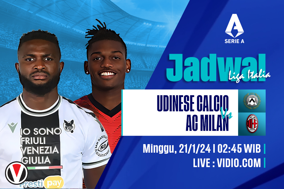 Udinese vs AC Milan: Prediksi, Jadwal, dan Link Live Streaming