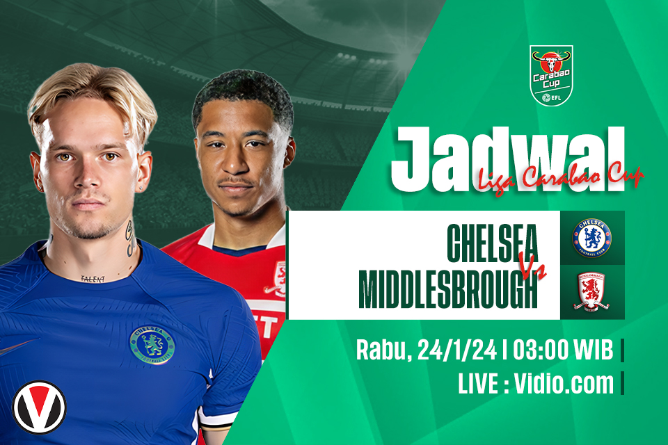 Chelsea vs Middlesbrough: Prediksi, Jadwal, dan Link Live Streaming