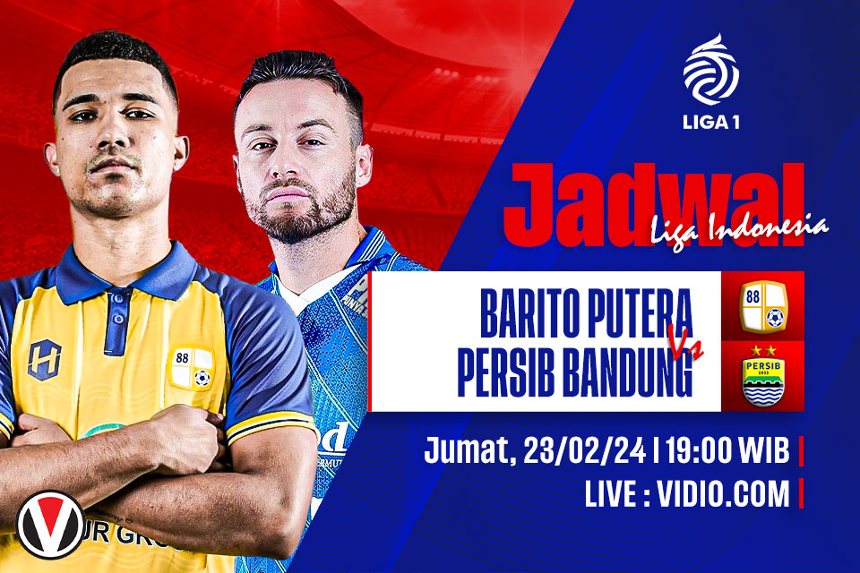 Barito Putera vs Persib: Prediksi, Jadwal, dan Link Live Streaming