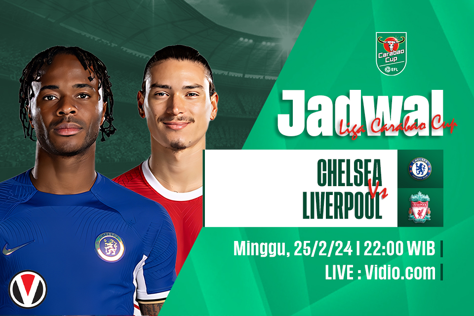Chelsea vs Liverpool: Prediksi, Jadwal, dan Link Live Streaming