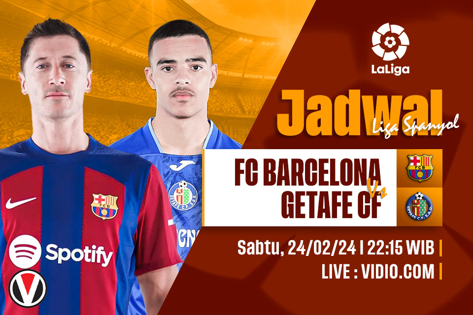 Barcelona vs Getafe: Prediksi, Jadwal, dan Link Live Streaming