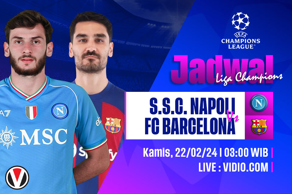 Napoli vs Barcelona: Prediksi, Jadwal, dan Link Live Streaming