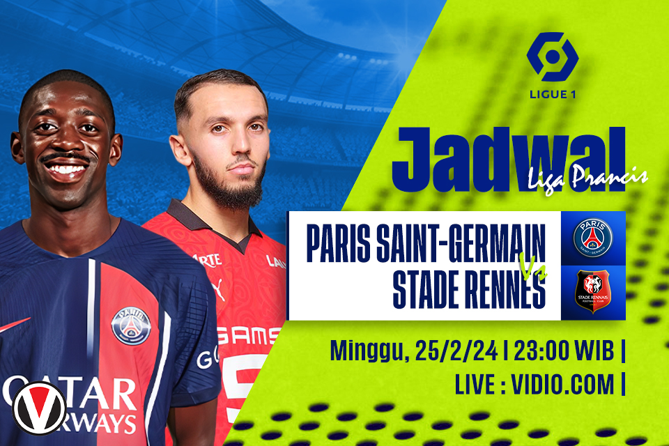 PSG vs Rennes: Prediksi, Jadwal, dan Link Live Streaming