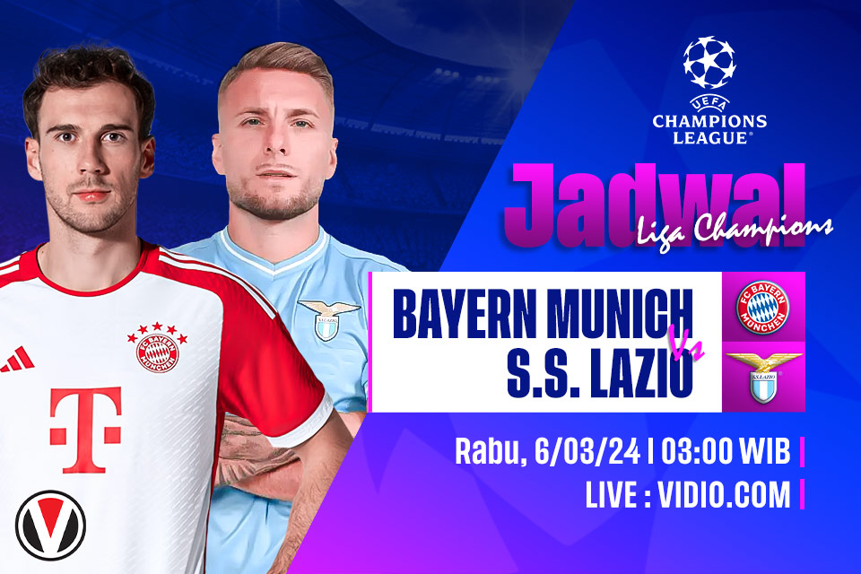 Bayern Munich vs Lazio: Prediksi, Jadwal, dan Link Live Streaming