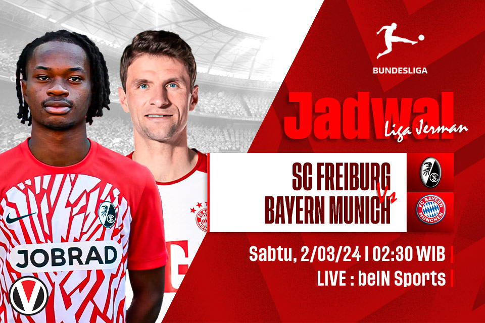Freiburg vs Bayern Munich: Prediksi, Jadwal, dan Link Live Streaming