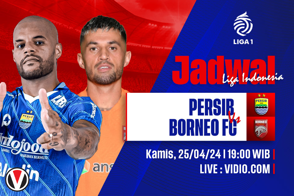 Persib vs Borneo: Prediksi, Jadwal, dan Link Live Streaming