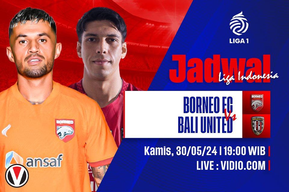 Borneo FC vs Bali United: Prediksi, Jadwal, dan Link Live Streaming