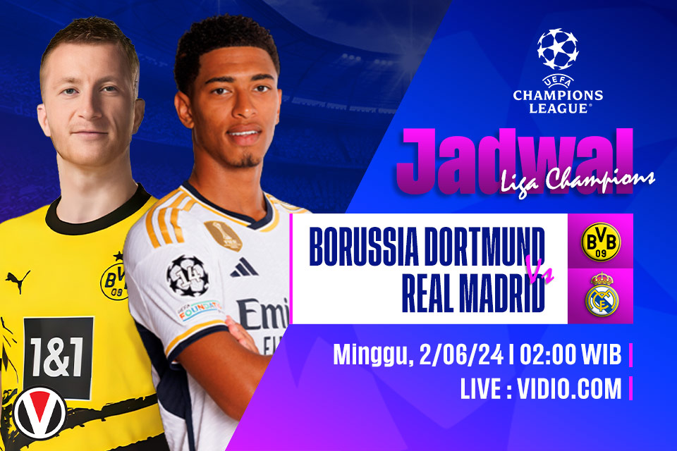 Dortmund vs Real Madrid: Prediksi, Jadwal, dan Link Live Streaming