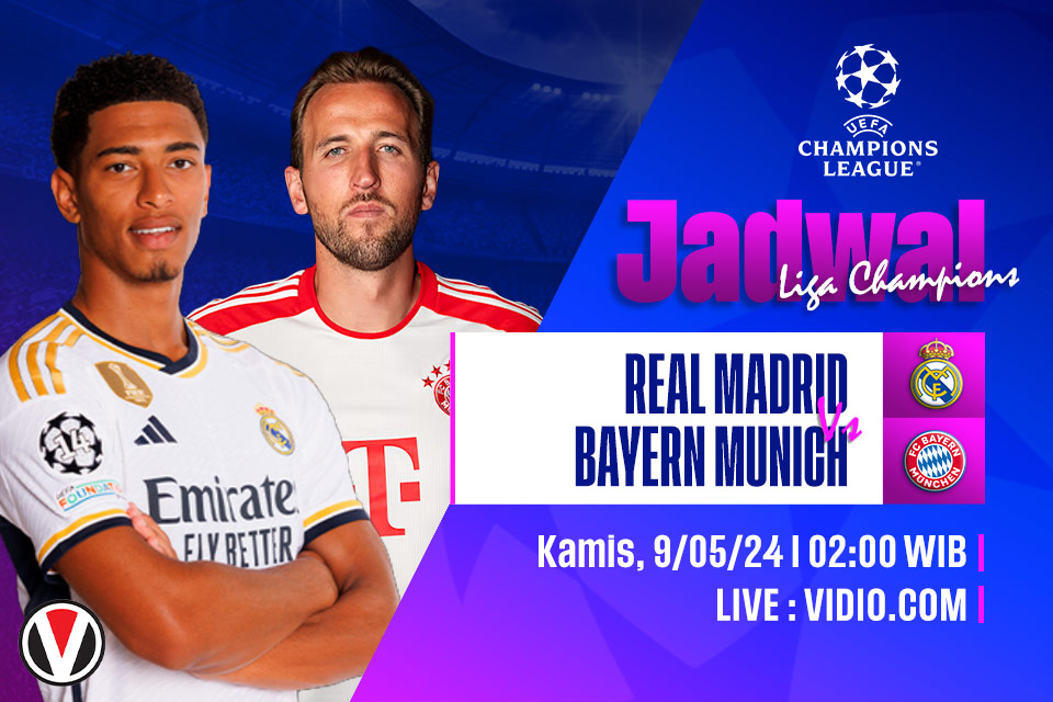 Real Madrid vs Bayern Munich: Prediksi, Jadwal, dan Link Live Streaming