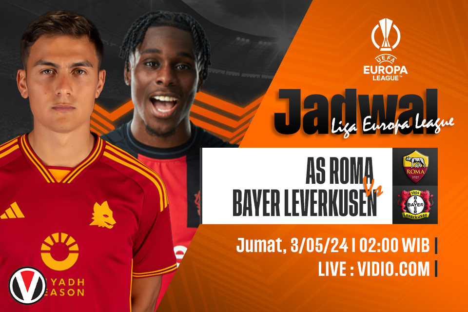AS Roma vs Leverkusen: Prediksi, Jadwal, dan Link Live Streaming