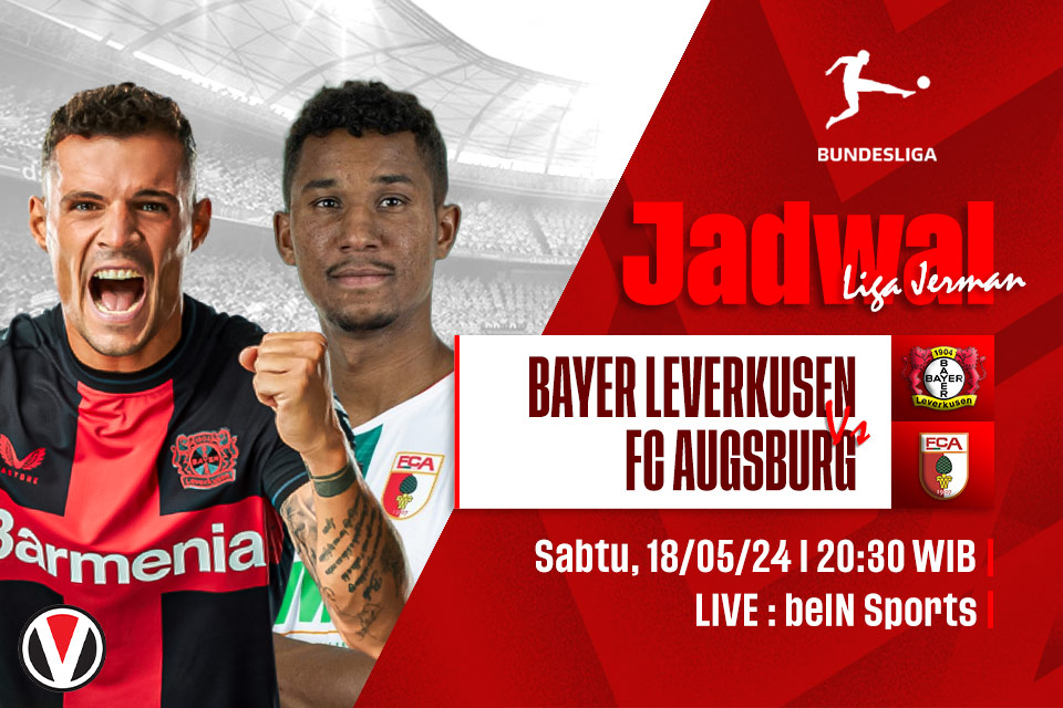 Leverkusen vs Augsburg: Prediksi, Jadwal, dan Link Live Streaming